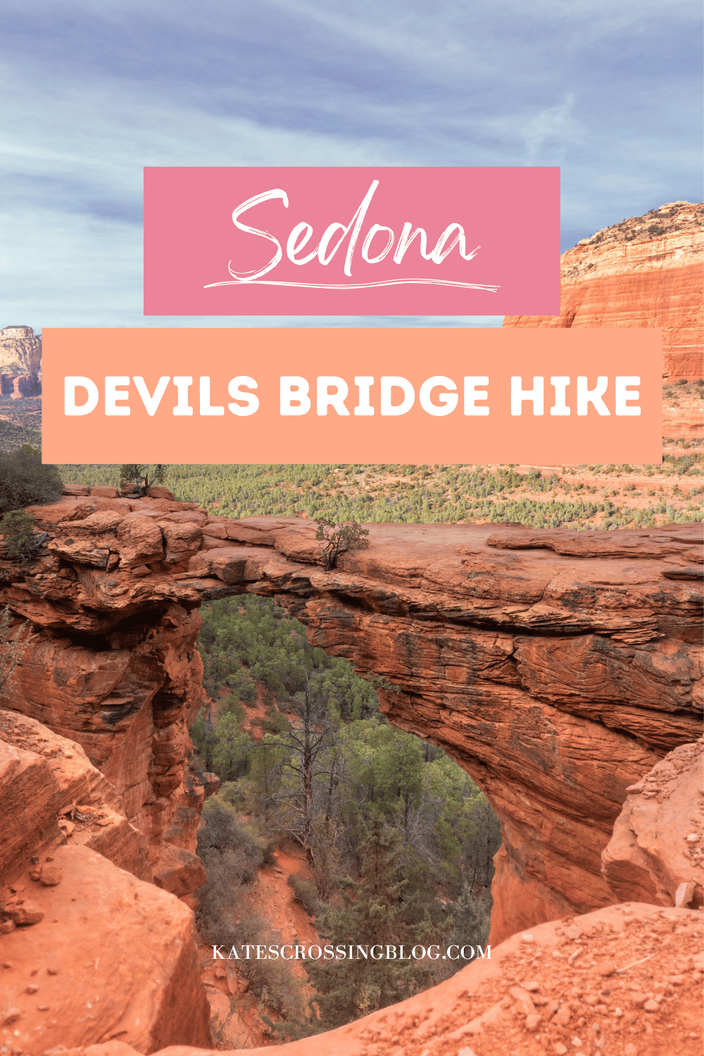 Pinterest pin featuring a stunning view of Devil's Bridge in Sedona, showcasing the iconic red rock formations under a clear sky with the title "Sedona Devils Bridge Hike" overlayed.